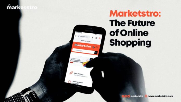 Marketstro; the Future of Online Shopping