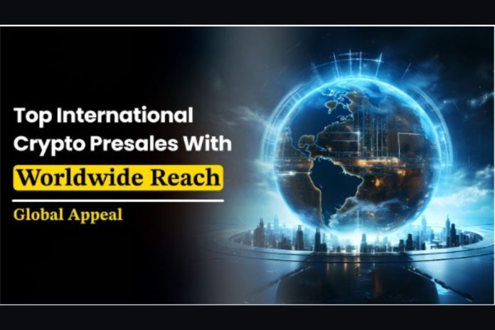 Top International Crypto Presales with Worldwide Reach: Global Appeal