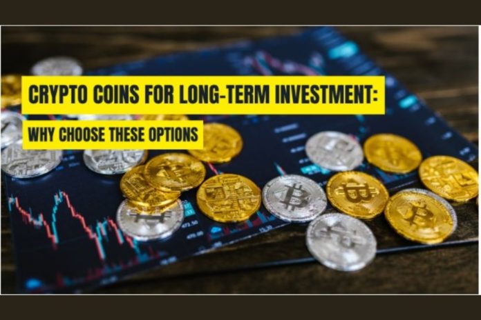 Why These Crypto Coins Are Best for Long Term Investment?