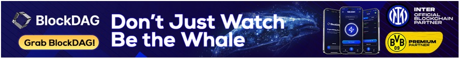 BlockDAG Approaches $600M Milestone After Raising $10M in 72 Hours—Polkadot & Dogecoin Watch Closely
