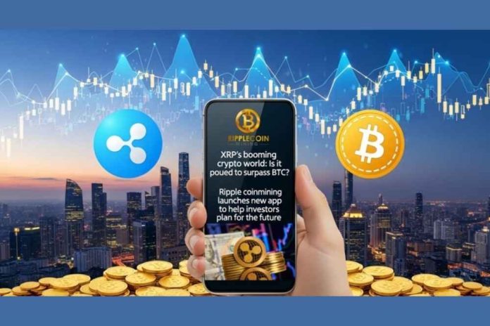 XRP's booming crypto world: Is it poised to surpass BTC? Ripple coinmining launches new app to help investors plan for the future