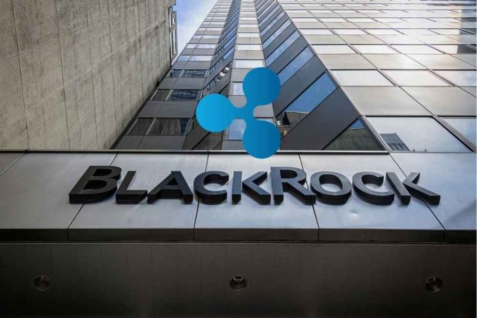 BlackRock Goes Bullish On Ripple (XRP)