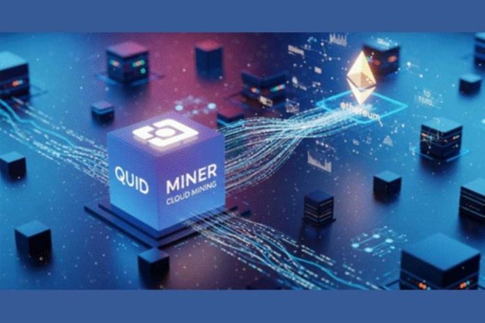 Quid Miner Cloud Mining Fuels Expansion of the Ethereum Ecosystem