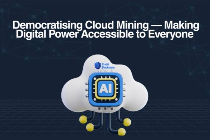 Credit Blockchain: Democratising Cloud Mining — Making Digital Power Accessible to Everyone