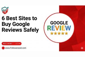 6 Best Sites to Buy Google Reviews Safely