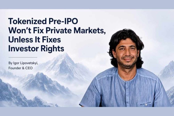 Tokenized Pre-IPO Won't Fix Private Markets Unless It Fixes Investor Rights